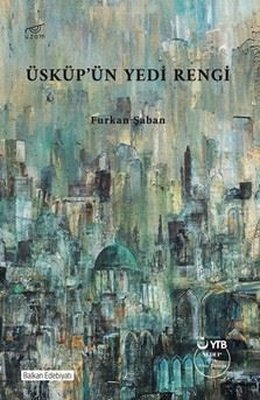 Üsküp'ün Yedi Rengi