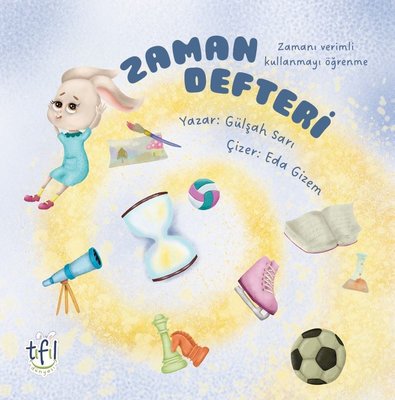 Zaman Defteri - Zamanı Verimli Kullanmayı Öğrenme