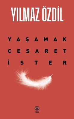 Yaşamak Cesaret İster