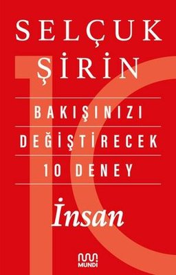 Bakışınızı Değiştirecek 10 Deney: İnsan