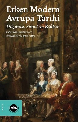 Erken Modern Avrupa Tarihi - Düşünce Sanat ve Kültür