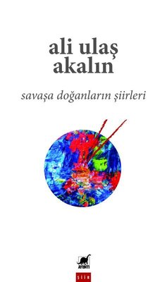 Savaşa Doğanların Şiirleri