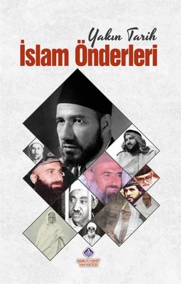 İslam Önderleri - Yakın Tarih