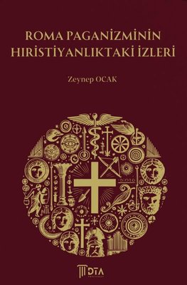 Roma Paganizminin Hıristiyanlıktaki İzleri