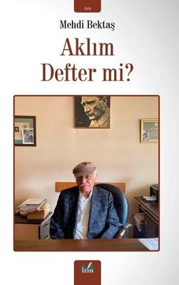 Aklım Defter mi?