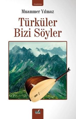 Türküler Bizi Söyler