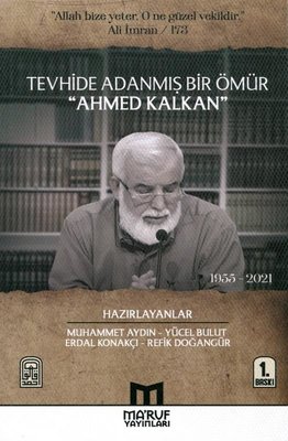 Tevhide Adanmış Bir Ömür Ahmed Kalkan