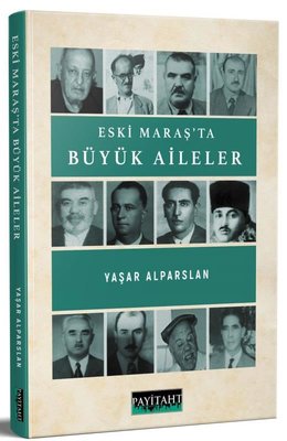 Eski Maraş'ta Büyük Aileler