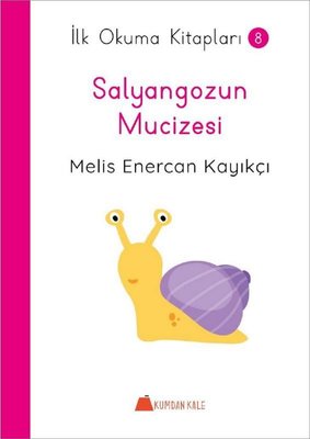 Salyangozun Mucizesi - İlk Okuma Kitapları 8