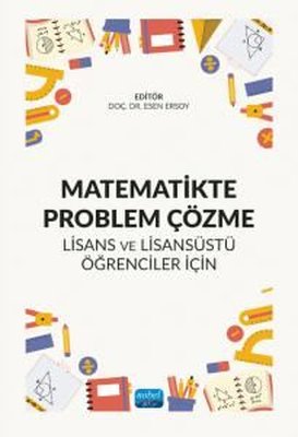 Matematikte Problem Çözme - Lisans ve Lisansüstü Öğrenciler İçin