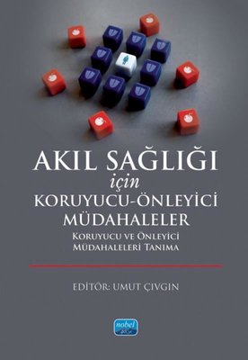 Akıl Sağlığı İçin Koruyucu - Önleyici Müdahaleler - Koruyucu ve Önleyici Müdahaleleri Tanıma