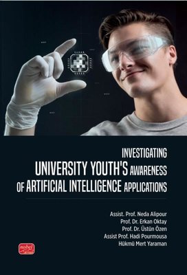 Investigating Unıversity Youth's Awareness of Artificial Intelligence Applications