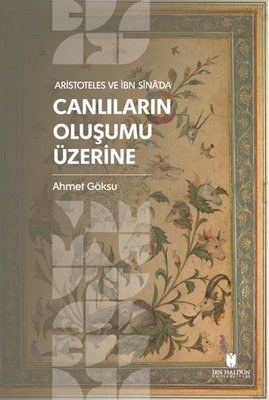 Aristoteles ve İbn Sina'da Canlıların Oluşumu Üzerine