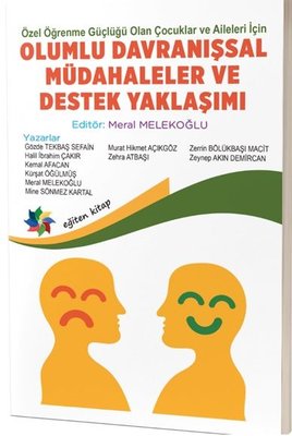 Olumlu Davranışsal Müdahaleler ve Destek Yaklaşımı - Özel Öğrenme Güçlüğü Olan Çocuklar ve Aileleri