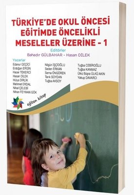 Türkiye'de Okul Öncesi Eğitimde Öncelikli Meseleler Üzerine 1