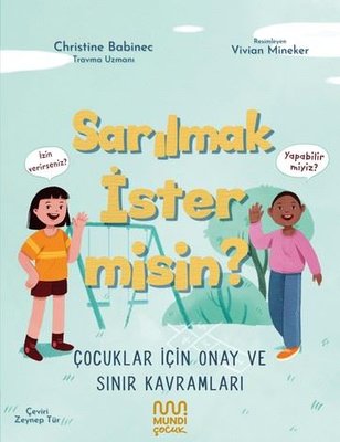 Sarılmak İster misin? Çocuklar İçin Onay ve Sınır Kavramları