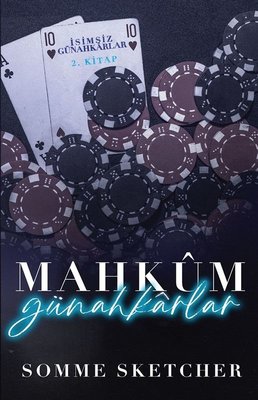 Mahkum Günahkarlar - İsimsiz Günahkarlar 2. Kitap