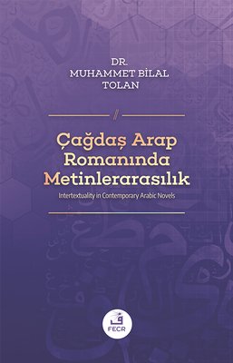 Çağdaş Arap Romanında Metinlerarasılık