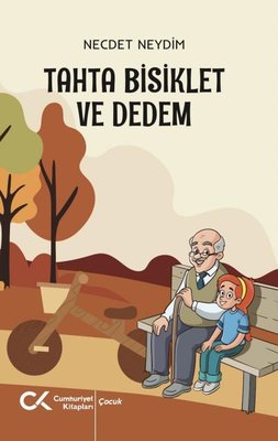 Tahta Bisiklet ve Dedem