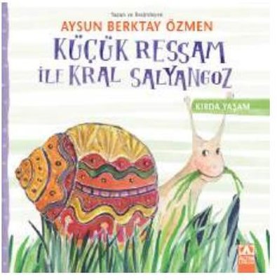 Küçük Ressam İle Kral Salyangoz - Kırda Yaşam