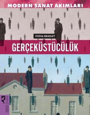 Gerçeküstücülük - Modern Sanat Akımları