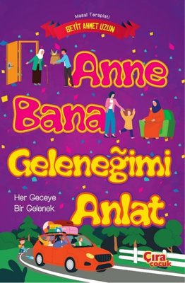 Anne Bana Geleneğimi Anlat - Bir Geceye Bir Gelenek