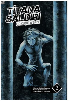 Titana Saldırı - Çöküşten Önce Cilt 2 Novel