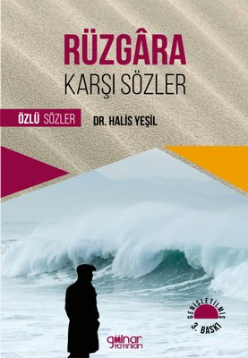 Rüzgara Karşı Sözler - Özlü Sözler