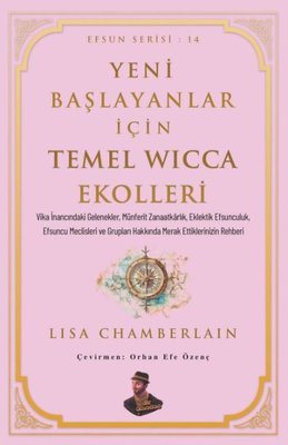 Yeni Başlayanlar İçin Temel Wicca Ekolleri - Efsun Serisi 14