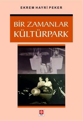 Bir Zamanlar Kültürpark