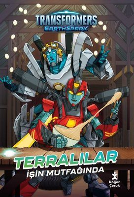 Transformers Eartspark - Terralılar İşin Mutfağında