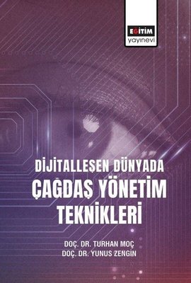 Dijitalleşen Dünyada Çağdaş Yönetim Teknikleri