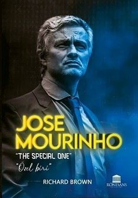 Jose Mourinho - Özel Biri