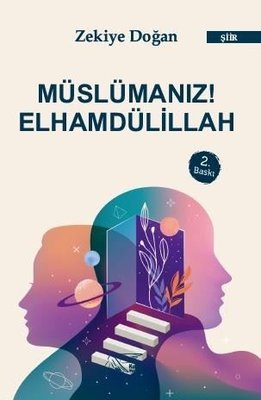 Müslümanız! Elhamdülillah