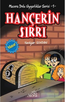 Hançerin Sırrı: Mısır Uygarlığı - Macera Dolu Uygarlıklar Serisi 1