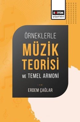 Örneklerle Müzik Teorisi ve Temel Armoni