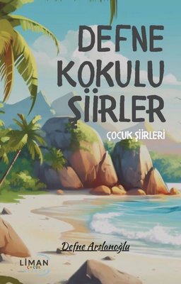 Defne Kokulu Şiirler - Çocuk Şiirler