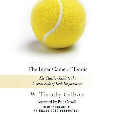 The Inner Game of Tennis