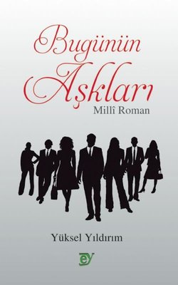 Bugünün Aşkları - Milli Roman