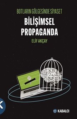 Bilimsel Propaganda - Bulutların Gölgesinde Siyaset