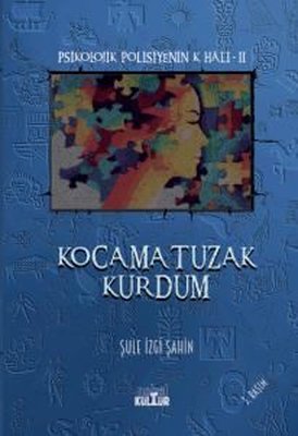 Kocama Tuzak Kurdum - Psikolojik Polisiyenin K Hali 2