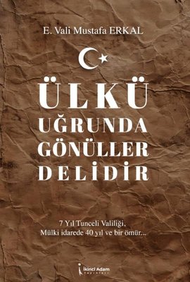 Ülkü Uğrunda Gönüller Delidir