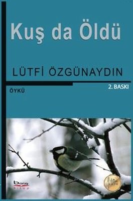 Kuş da Öldü