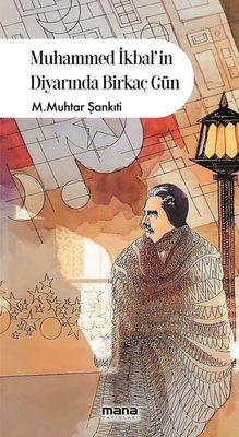 Muhammed İkbal'in Diyarında Birkaç Gün