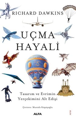 Uçma Hayali - Tasarım ve Evrimin Yerçekimini Alt Edişi