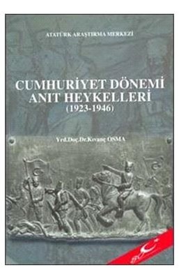 Cumhuriyet Dönemi Anıt Heykelleri (1923 - 1946)