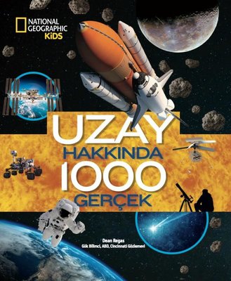 National Geopraphic Kids-Uzay Hakkında 100 Gerçek