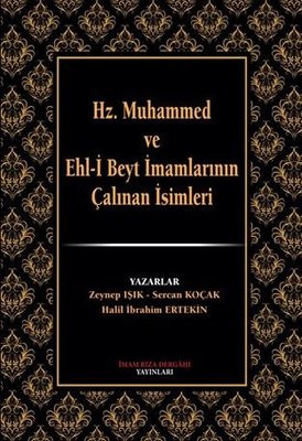 Hz.Muhammed ve Ehl-i Beyt İmamlarının Çalınan İsimleri