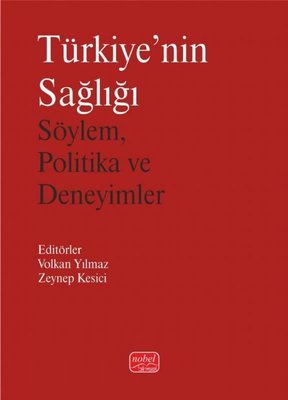 Türkiye'nin Sağlığı - Söylem Politika ve Deneyimler