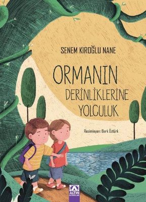 Ormanın Derinliklerine Yolculuk